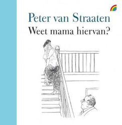 Afbeeldingen van Van straaten peter - Weet mama hiervan