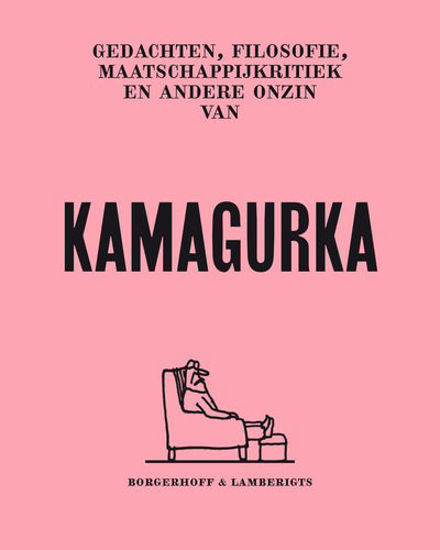 Afbeelding van Kamagurka - Voorbij de grenzen van de ernst (BORGERHOFF & LAMBERIGTS, zachte kaft)