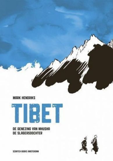 Afbeelding van Tibet - Tibet genezing van musha de slagersdochter (SCRATCH, zachte kaft)