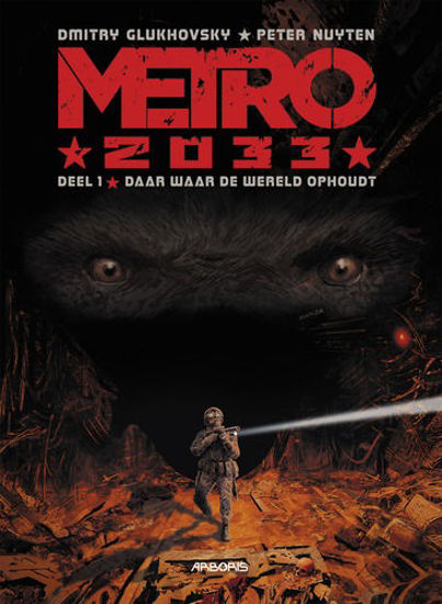 Afbeelding van Metro 2033 #1 - Daar waar de wereld ophoudt (ARBORIS, harde kaft)