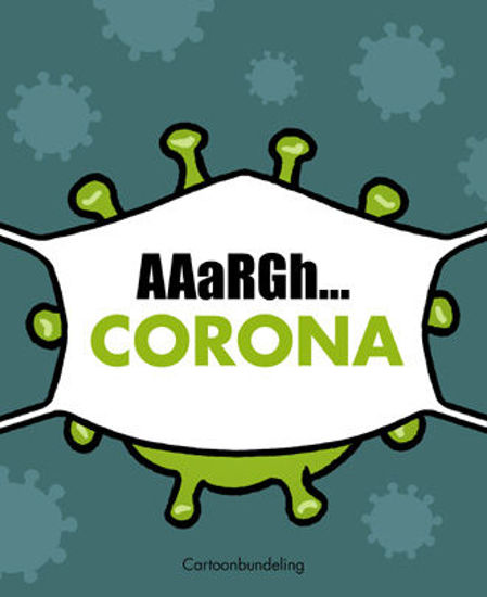 Afbeelding van Coronaaargh #1 - Corona (MARIO DE KONINCK, harde kaft)