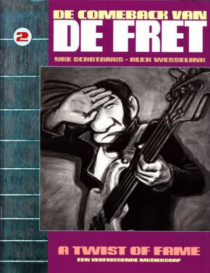 Afbeelding van Comeback van de fret #2 - A twist of fame (SILVESTER, zachte kaft)