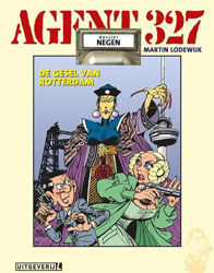 Afbeeldingen van Agent 327 #9 - Gesel van rotterdam