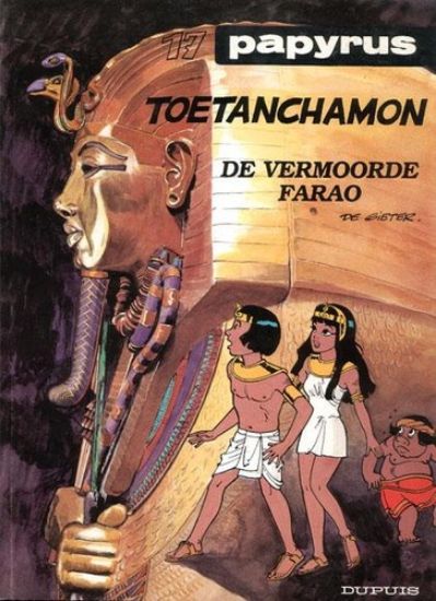 Afbeelding van Papyrus #17 - Toetanchamon vermoorde far - Tweedehands (DUPUIS, zachte kaft)