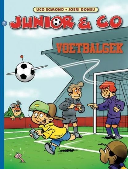 Afbeelding van Junior & co #2 - Voetbalgek (STRIP 2000, zachte kaft)