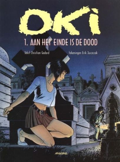 Afbeelding van Oki #1 - Einde is de dood - Tweedehands (ARBORIS, zachte kaft)