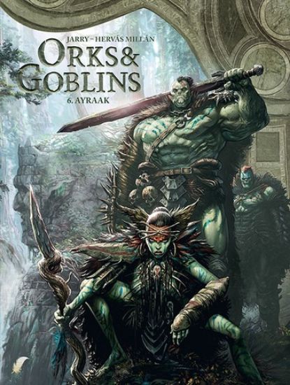Afbeelding van Orks & goblins #6 - Ayraak (DAEDALUS, harde kaft)