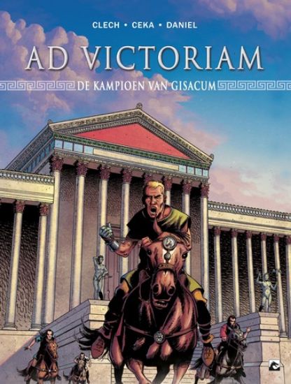 Afbeelding van Ad victoriam #1 - Kampioen van gisacum (DARK DRAGON BOOKS, harde kaft)