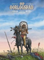 Afbeeldingen van Op oorlogspad #3 - Little bighorn river (DARK DRAGON BOOKS, harde kaft)