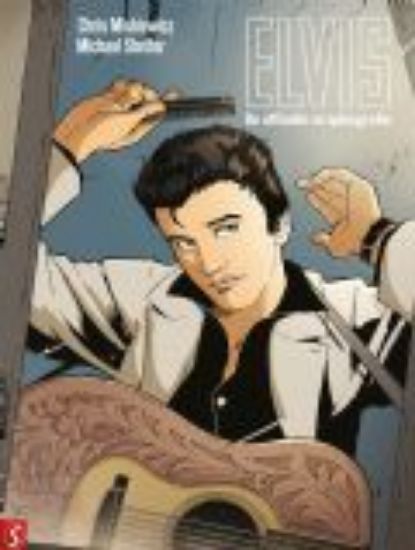 Afbeelding van Elvis presley - Elvis presley, officiele stripbiografie (SILVESTER, harde kaft)