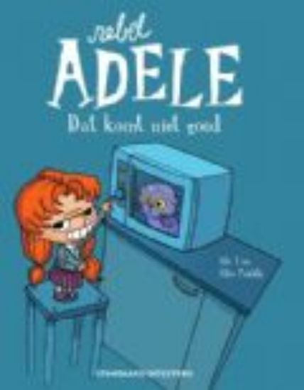 Afbeelding van Rebel adele #1 - Dat komt niet goed (STANDAARD, zachte kaft)