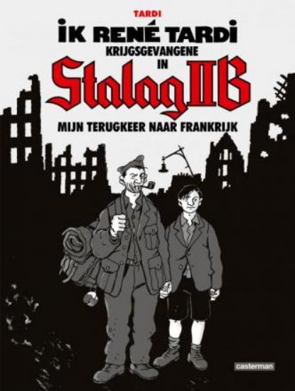 Afbeelding van Ik rene tardi stalag ii b #2 - Stalag ii mijn terugkeer naar frankrijk (CASTERMAN, harde kaft)