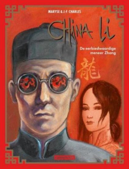 Afbeelding van China li nederlands #2 - Eerbiedwaardige meneer zhang (CASTERMAN, harde kaft)