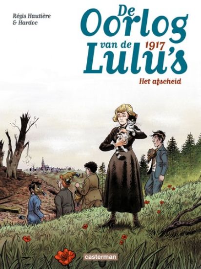 Afbeelding van Oorlog van de lulu's #4 - 1917 afscheid (CASTERMAN, zachte kaft)