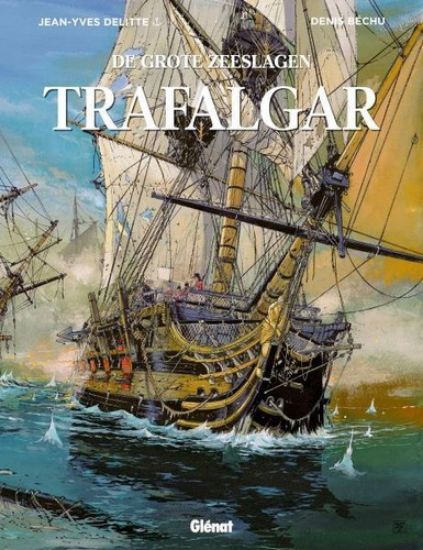 Afbeelding van Grote zeeslagen #2 - Trafalgar (GLENAT, harde kaft)