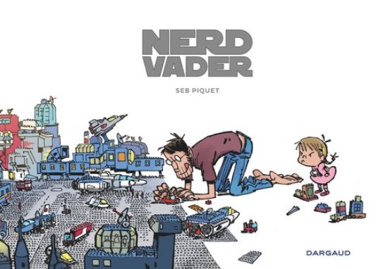 Afbeelding van Nerd vader (DARGAUD, harde kaft)