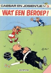 Afbeeldingen van Caesar en josientje #3 - Wat een beroep - Tweedehands