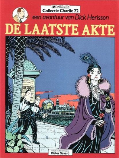 Afbeelding van Collectie charlie #22 - Dick herisson : de laatste aktie - Tweedehands (DARGAUD, zachte kaft)