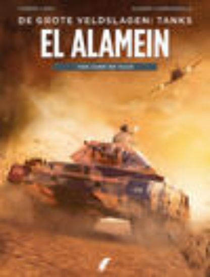 Afbeelding van Grote veldslagen tanks #1 - El alamein van zand en vuur (DAEDALUS, harde kaft)
