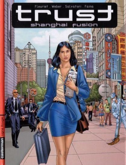 Afbeelding van Trust #1 - Shanghai fusion - Tweedehands (CASTERMAN, zachte kaft)