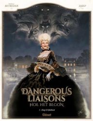 Afbeeldingen van Dangerous liaisons #1 - Hoop & ijdelheid (GLENAT, harde kaft)