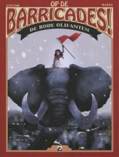 Afbeelding van Op de barricades #1 - Rode olifanten (DARK DRAGON BOOKS, zachte kaft)
