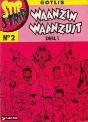 Afbeeldingen van Stip strip #2 - Waanzin waanzuit deel 1 - Tweedehands