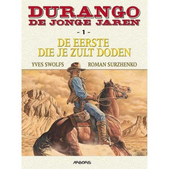 Afbeelding van Durango de jonge jaren #1 - Eerste die je zult doden (ARBORIS, zachte kaft)