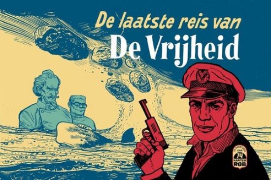 Afbeelding van Avonturen kapitein rob #74 - Laatste reis van de vrijheid (PERSONALIA, harde kaft)