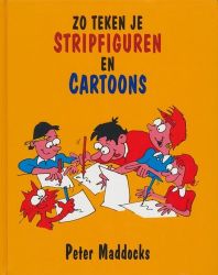 Afbeeldingen van Zo teken je stripfiguren en cartoons - Tweedehands