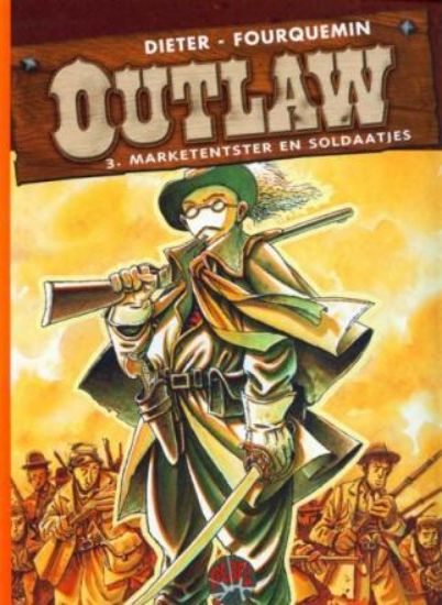 Afbeelding van Outlaw #3 - Marketentster en soldaatjes (TALENT UITG, harde kaft)