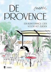 Afbeeldingen van De provence - De provence een kunstzinnige gids voor het zuiden
