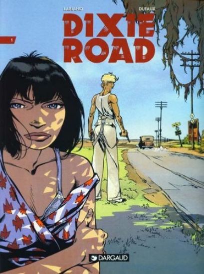 Afbeelding van Dixie road #1 (DARGAUD, zachte kaft)