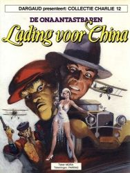 Afbeeldingen van Collectie charlie #12 - Onaantastbaren : lading voor china - Tweedehands (DARGAUD, zachte kaft)