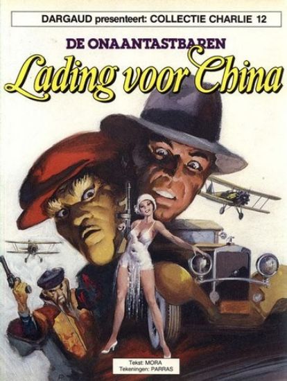 Afbeelding van Collectie charlie #12 - Onaantastbaren : lading voor china - Tweedehands (DARGAUD, zachte kaft)