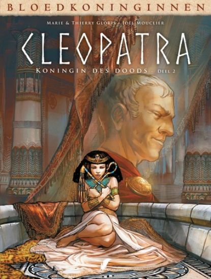 Afbeelding van Bloedkoninginnen - cleopatra #2 - Koningin des doods 2 (DAEDALUS, harde kaft)