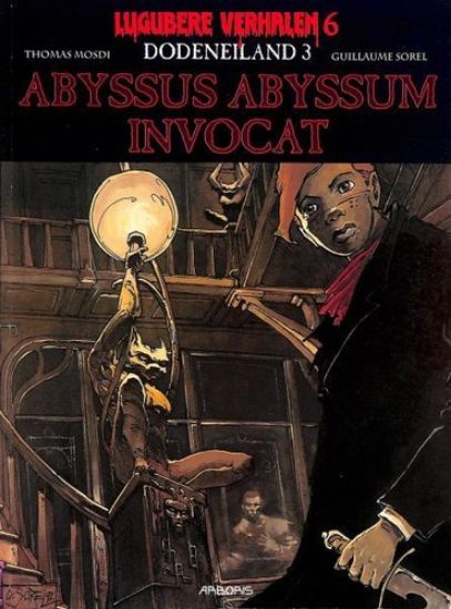 Afbeelding van Lugubere verhalen #6 - Dodeneiland 3 abyssus abyssum invocat - Tweedehands (ARBORIS, zachte kaft)