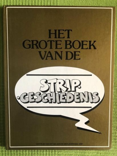 Afbeelding van Grote boek van de stripgeschiedenis - Tweedehands (BELGISCH CENTRUM V/H BEELDVERHAAL, harde kaft)