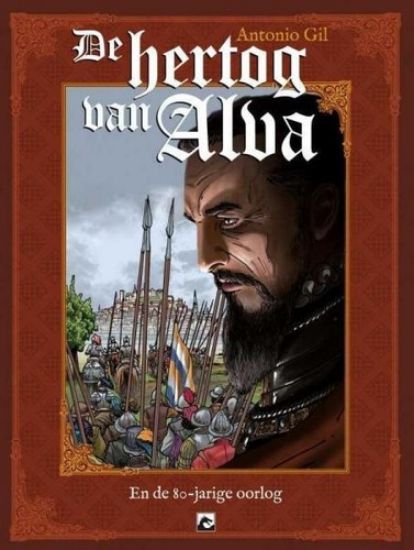 Afbeelding van Hertog van alva - Hertog van alva en de 80 jarige oorlog (DARK DRAGON BOOKS, harde kaft)