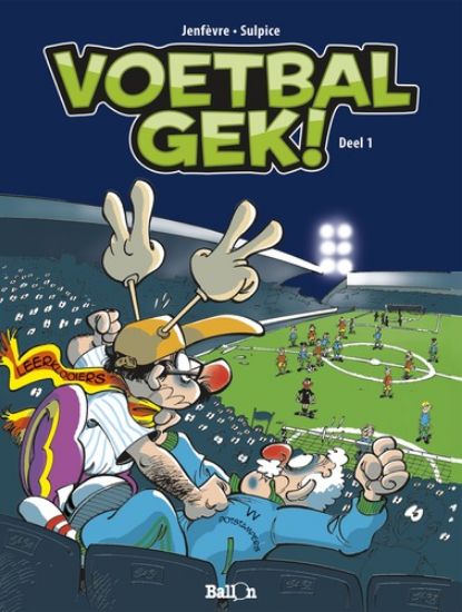 Afbeelding van Voetbalgek #1 - Voetbalgek - deel 1 (BALLON, zachte kaft)