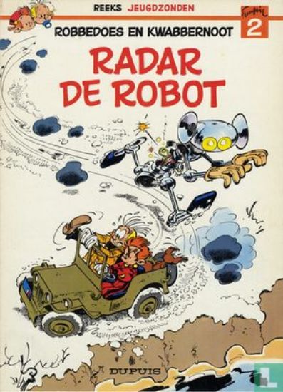 Afbeelding van Jeugdzonden #2 - Robbedoes kwabbernoot radar de robot - Tweedehands (DUPUIS, zachte kaft)