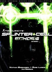 Afbeeldingen van Splinter cell #1 - Echoes - Tweedehands (DARK DRAGON BOOKS, zachte kaft)