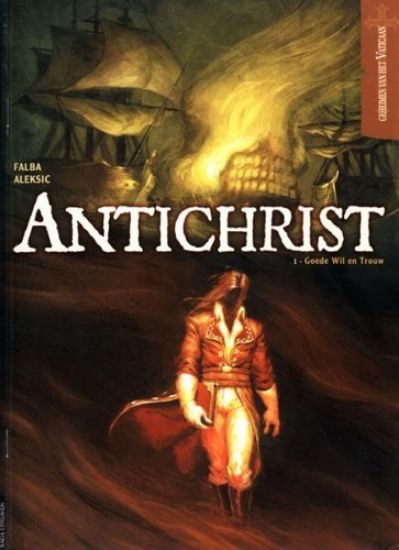 Afbeelding van Antichrist #1 - Goede wil en trouw (SAGA, harde kaft)