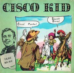 Afbeeldingen van Cisco kid - Tweedehands