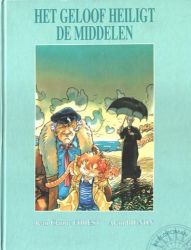 Afbeeldingen van Beeldroman - Geloof heiligt de middelen - Tweedehands