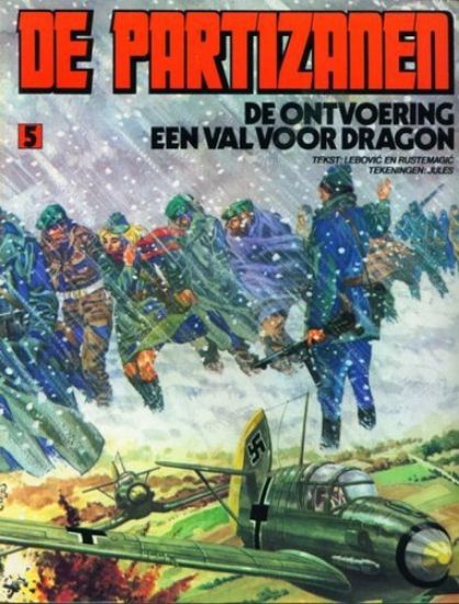 Afbeelding van Partizanen #5 - Ontvoering val dragon - Tweedehands (OBERON, zachte kaft)