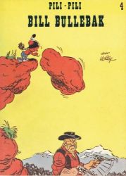 Afbeeldingen van Pili pili #4 - Bill bullebak - Tweedehands (HET VOLK, zachte kaft)