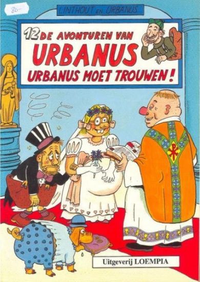 Afbeelding van Urbanus #12 - Urbanus moet trouwen - Tweedehands (LOEMPIA, zachte kaft)