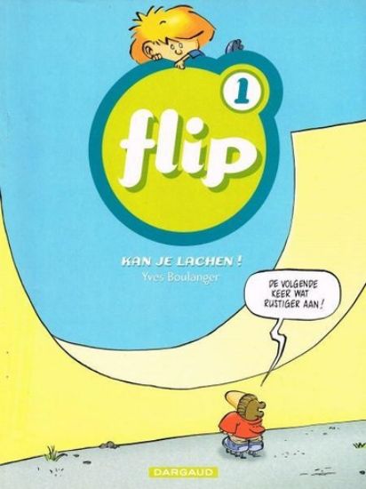 Afbeelding van Flip #1 - Kan je lachen (DARGAUD, zachte kaft)