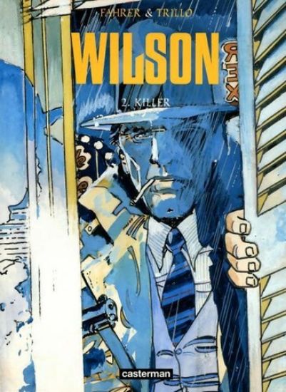 Afbeelding van Wilson #2 - Killer - Tweedehands (CASTERMAN, zachte kaft)